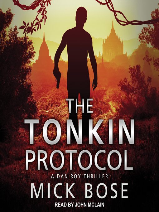 Title details for The Tonkin Protocol by Mick Bose - Wait list